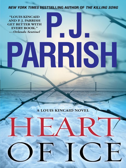 Title details for Heart of Ice by P. J. Parrish - Wait list